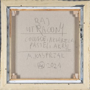 Andrzej Kasprzak, RAJ UTRACONY, 2021