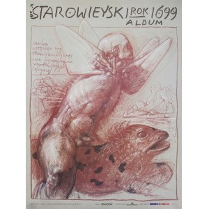 Franciszek STAROWIEYSKI (1930-2009) - projekt, Plakat promujący album Franciszka Starowieyskiego Rok 1699