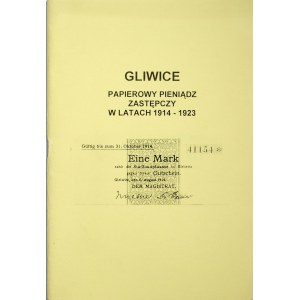 ,,Gliwice- Papierowy pieniądz zastępczy w latach 1914-1923 PTN Gliwice