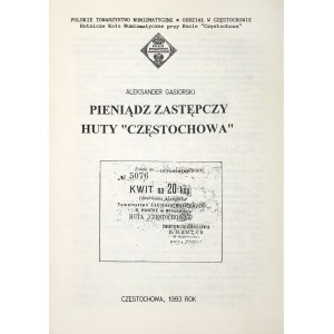 ,,Pieniądz zastępczy Huty ,,Częstochowa , Aleksander Gąsiorski