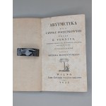 H. VERNIER. ARITHMETIC FOR BEGINNERS. TRANSLATED BY MICHAŁ BRZOSTOWSKI. VILNIUS 1833, PRINTED AT THE AUTHOR’S OWN EXPENSE BY JÓZEF ZAWADZKI [VERY RARE]