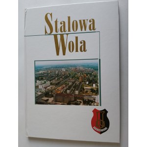 STALOWA WOLA SPRIEVODCA BROŽÚRA HISTÓRIA MESTA PAMIATKY CORNELIUS REKLAMA KRAKÓW