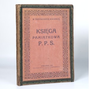 Commemorative Book of the P. P. S. on the Thirtieth Anniversary [Warsaw, 1923]