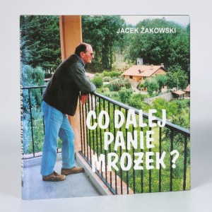 Jacek Żakowski—What's Next, Mr. Mrożek? [Author's dedication to Lena Zaworska]