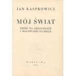 Jan Kasprowicz – Meine Welt. Lieder auf der Geige und Glasmalereien [Warschau 1931]