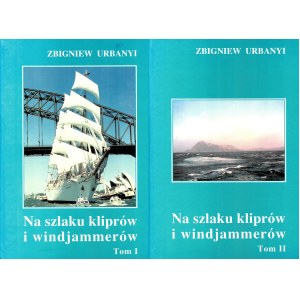 URBANYI Zbigniew, On the trail of clipper ships and windjammers, vol. 1-2