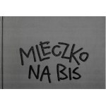 MLECZKO Andrzej, Mleczko na bis
