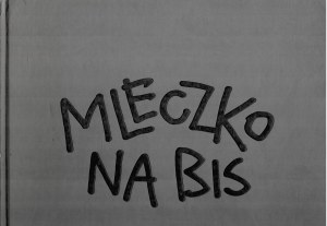 MLECZKO Andrzej, Mleczko na bis