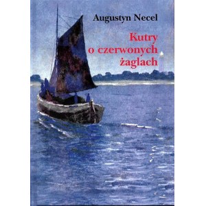 NECEL Augustine, Cutters with red sails