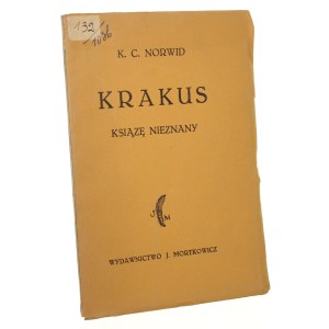 Krakus Książę nieznany Tragedya Norwid Cypryan Kamil [cca 1925].