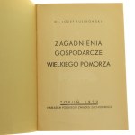 Economic Issues of Greater Pomerania Jozef Kulikowski [1939].