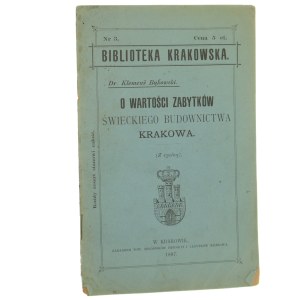 On the value of Kraków's secular monuments by Klemens Bąkowski [Krakow Library / 1897].