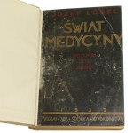 Svět medicíny včera, dnes a zítra Jozef Löbel [přeložil autor Rafael Makar] [1933].