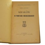 Krakow in the Kościuszko Uprising Tadeusz Kupczynski [Library of Krakow / 1912].
