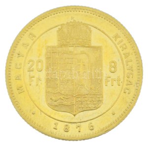 1876KB 8Ft/20Fr Au Ferenc József kapszulában (6,48g/0.900) T:AU / Hungary 1876KB 8 Forint / 20 Francs Au ...