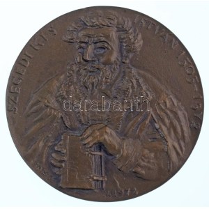Borsos Miklós (1906-1990) 1978. Szegedi Kis István 1505-1572 bronz emlékérem (135mm) T:AU Hungary 1978. ...