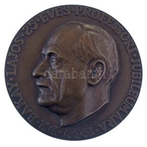 Abonyi Grantner Jenő (1907-1983) 1939. Dr. Bakay Lajos 25 éves professori jubileumára 1939...