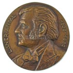 Bartos Endre (1930-2006) DN (1991 k.) "Laner Antal 1808-1886" kétoldalas öntött bronz emlékplakett (117mm) T...