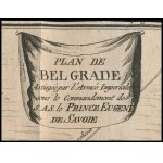 XVIII. század első fele "Plan de Belgrade. Assiegée par l