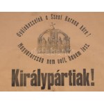 cca 1920 "Gyülekezzetek a Szent Korona köré! Magyarország nem volt, hanem lesz. [......