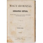 Fényes Elek: Magyarország geographiai szótára I-IV. köt. Magyarország geographiai szótára, mellyben minden város...