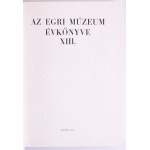 Agria - Az Egri Múzeum évkönyve - Annales Musei Agriensis I-XXX., XXXVII. évf. Szerk.: Bakó Ferenc, Bodó Sándor...