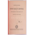[Ossendowski, Ferdynand Antoni (1876-1945)]: Ossendowski: A sötét kelet árnyéka. The shadow of the gloomy est. Ford....