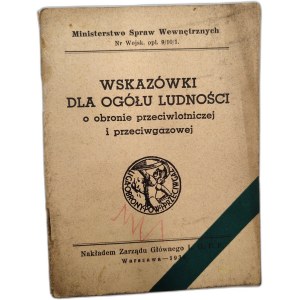 Ministry of Internal Affairs - Guidelines for the General Public on anti-aircraft and anti-gas defense - Warsaw 1938 [ security booklet ].