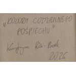Krystyna Róż-Pasek (geb. 1981, Gorlice), Farben der alltäglichen Eile, 2026