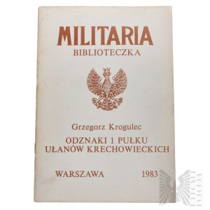 PRL Militaria Biblioteczka Odznaki 1 Pułku Ułanów Krechowieckich Grzegorz Krogulec - Warszawa 1983
