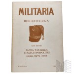 PRL Militaria Biblioteczka Jazda Tatarska II Rzeczypospolitej Dzieje, Barwa i Broń Jacek Jaworski - Warsaw 1988