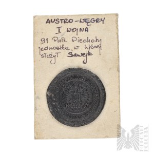 Feel Like Warrior Swejk - Austro-Hungarian Seal/Piston of the 91st Infantry Regiment