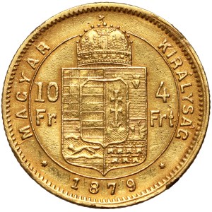 Hungary, Franz Joseph I, 10 francs/4 florins 1879 KB, Kremnica