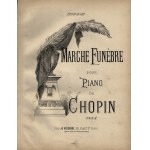 [CHOPIN Frédéric] Chopin FR. - Marche Funebre pour piano de Chopin. Prix 5 f. Paris 1888.AU MELOMANE, 65, Fabou. St.Denis.Depose salon les traites internationaux. Edition dr Luxe. Op. 35. nouvelle transcription par A.Decq.