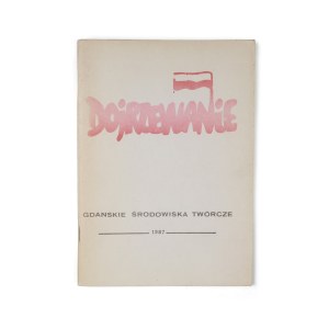 Coming of Age. Gdańsk Creative Circles, 1987