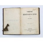 Historical Memoirs, Volumes I and II, Warsaw, 1861