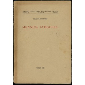 Gumowski Marian – Mennica Bydgoska; Toruń, 1955; 291 st...
