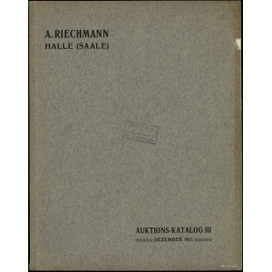 Albert Riechmann, Auktions-Katalog III enthaltend Samml...
