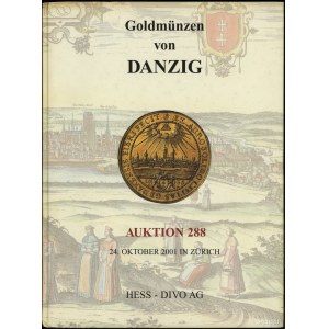 Hess-Divo AG, Auktion 288, Goldmünzen von Danzig; Zuric...