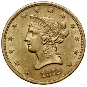 10 dolarów, 1872 S, mennica San Francisco; typ Liberty ...