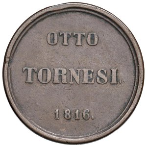 Italian Mints - NAPOLI Ferdinando IV di Borbone (1815-1816) 8 Tornesi ...