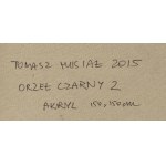 Tomasz Musiał (ur. 1974, Częstochowa), Orzeł czarny 2, 2015