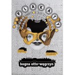 proj. Bogna OTTO-WĘGRZYN (b. 1964), Posters, Bogna Otto-Węgrzyn, Stair Gallery, 2017