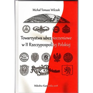 Michał Tomasz Wilczek - Towarzystwa Ubezpieczeniowe w II Rzeczypospolitej Polskiej