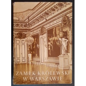 A. Gieysztor et al., The Royal Castle in Warsaw