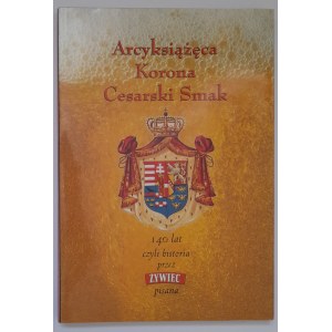La couronne archiducale : une saveur impériale.