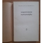 Gumowski M.Wspomnienia numizmatyka.