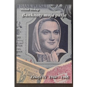 L'évêque M. Les billets de banque, ma passion. Cahier IV, 1944-1965