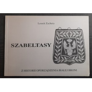 Les étuis à sabre. Un aperçu historique de l'équipement des armes blanches. Auteur : Leszek Zachuta