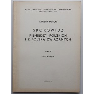Edmund Kopicki - Skorowidz Pieniędzy Polskich i z Polską związanych - część 1, Monety Polskie